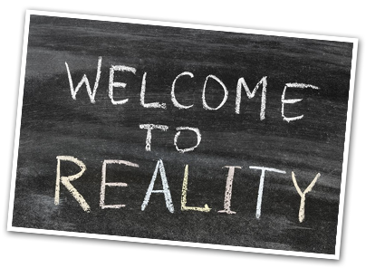 Welcome to Reality